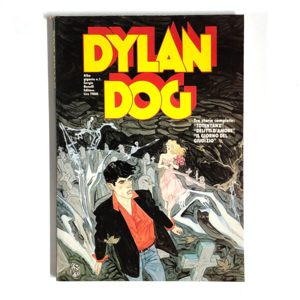 Dylan Dog - Albo Gigante N°1 - Totentanz, Delitti d'Amore, Il Giorno del Giudizio Dylan Dog - Albo Gigante N°1 - Totentanz, Delitti d'Amore, Il Giorno del Giudizio