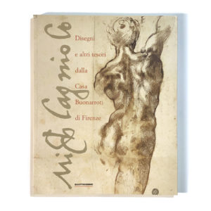 Disegni e altri tesori della Casa Buonarroti di Firenze